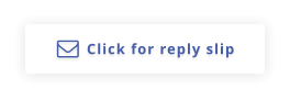 Click for reply slip 