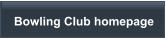 Bowling Club homepage